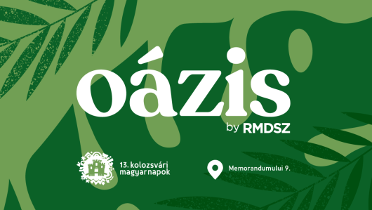 RMDSZ Oázis a Kolozsvári Magyar Napokon RMDSZ Oázis a Kolozsvári Magyar Napokon